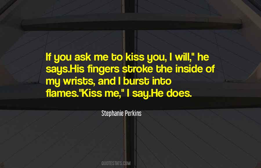 I Will Kiss You Quotes #1343127