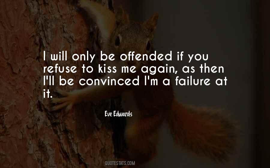 I Will Kiss You Quotes #1441734