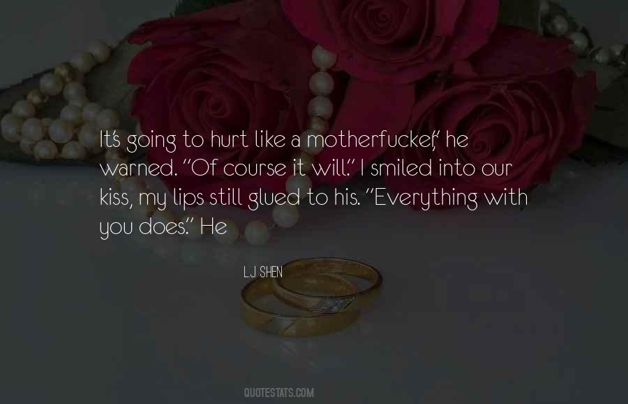I Will Kiss You Quotes #491178
