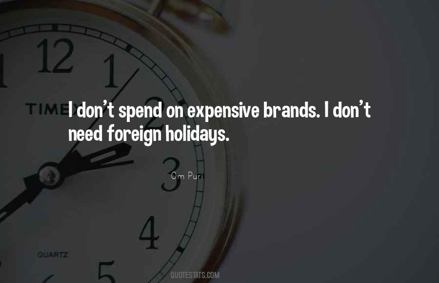 Quotes About Need Holidays #1537759