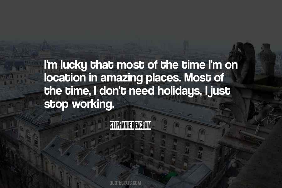 Quotes About Need Holidays #692185