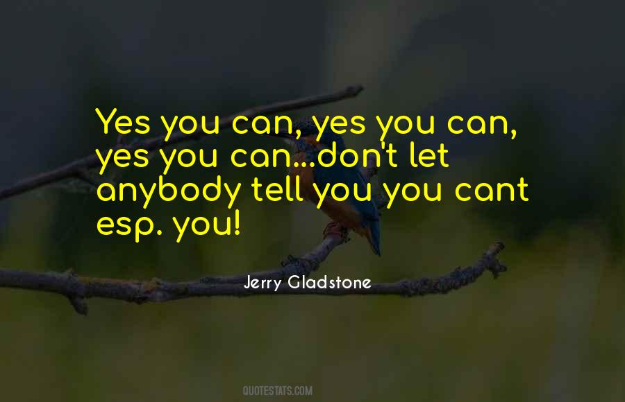 Cant Tell You Quotes #320694