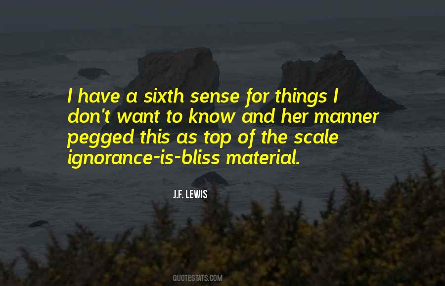 Quotes About Having A Sixth Sense #339901