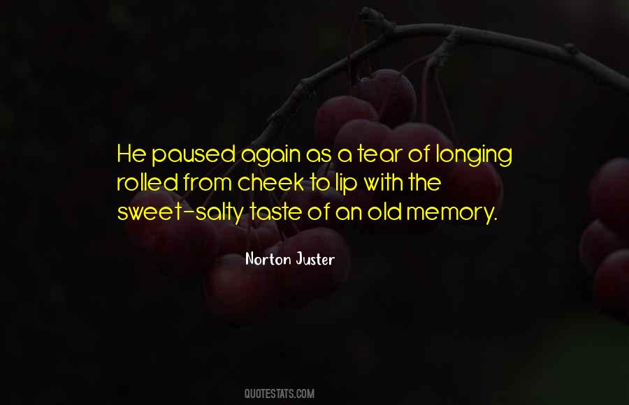 Our Sweet Memories Quotes #470857