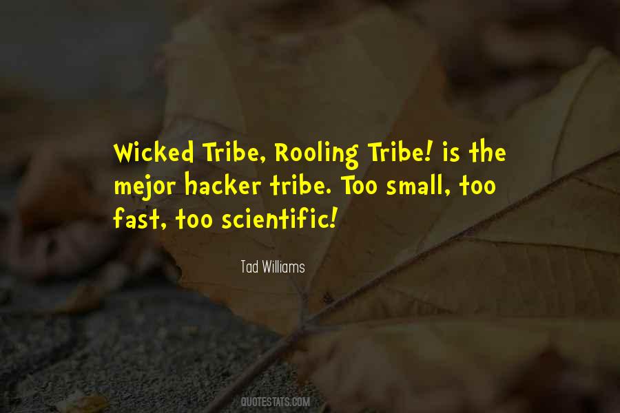 Small Tribe Quotes #873461