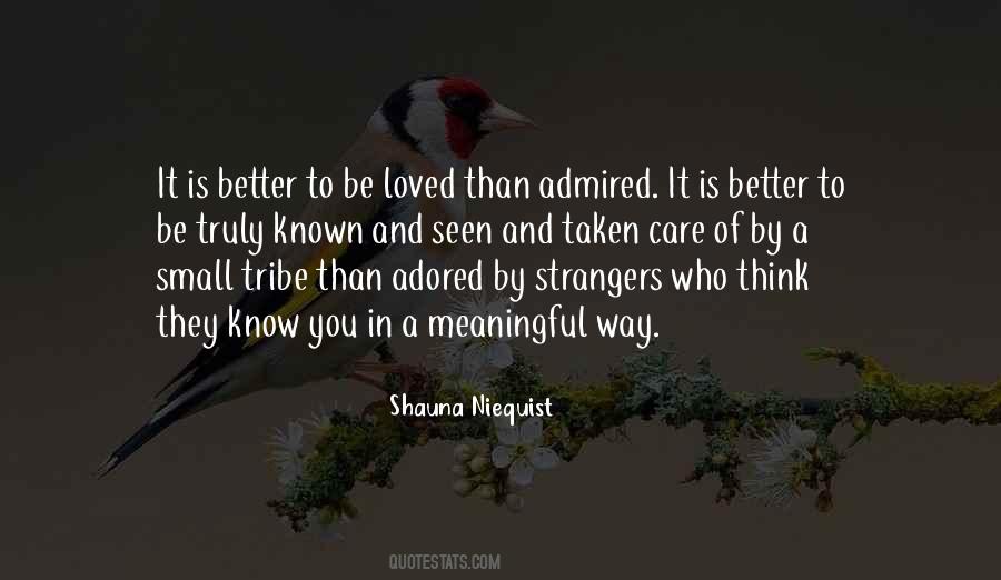 Small Tribe Quotes #990580