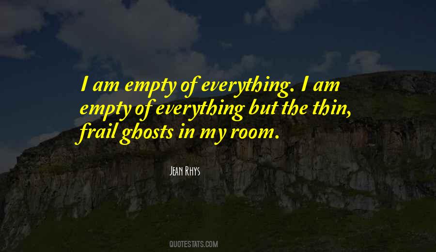 Everything I Am Quotes #1565809