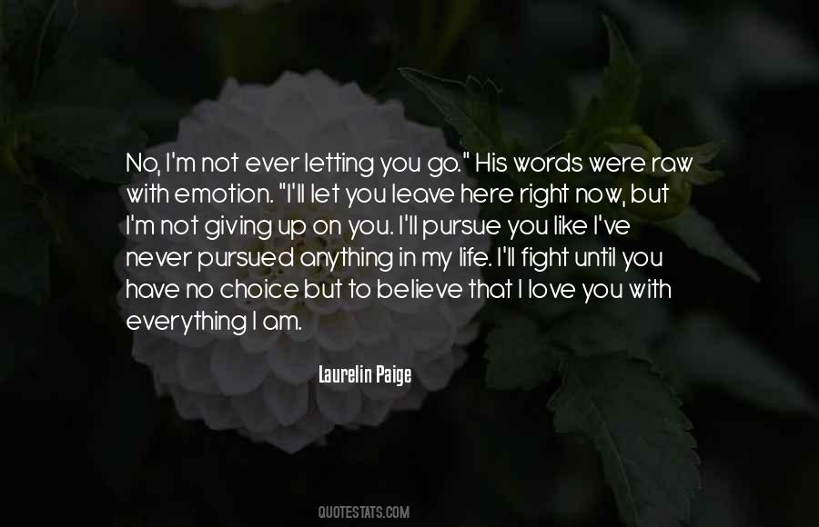 Everything I Am Quotes #483836