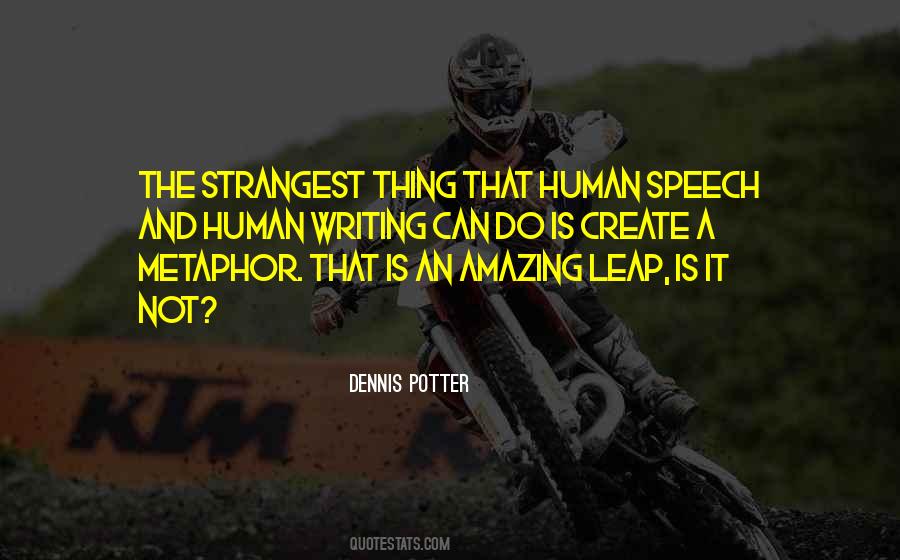 Amazing Speech Quotes #1124975