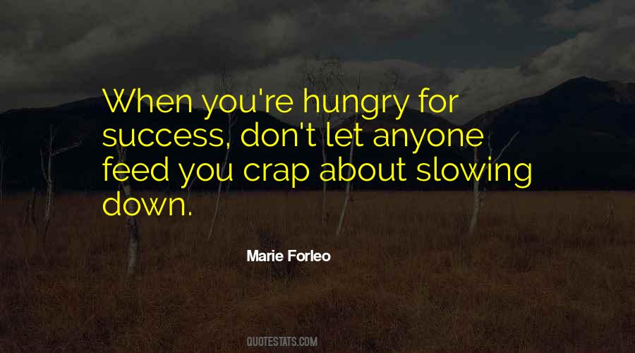 Be Hungry For Success Quotes #613540
