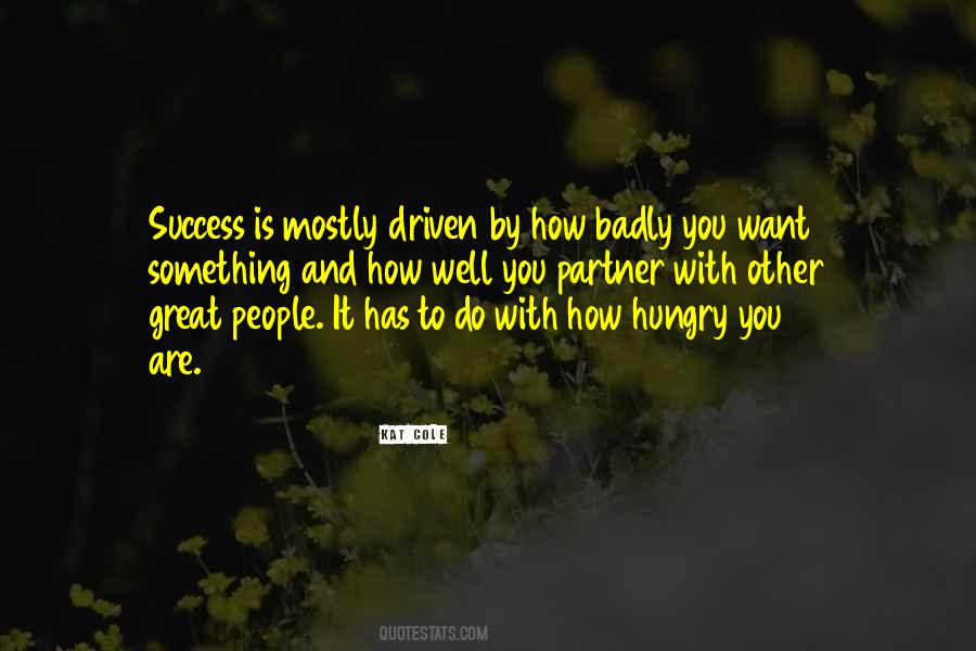 Be Hungry For Success Quotes #680324