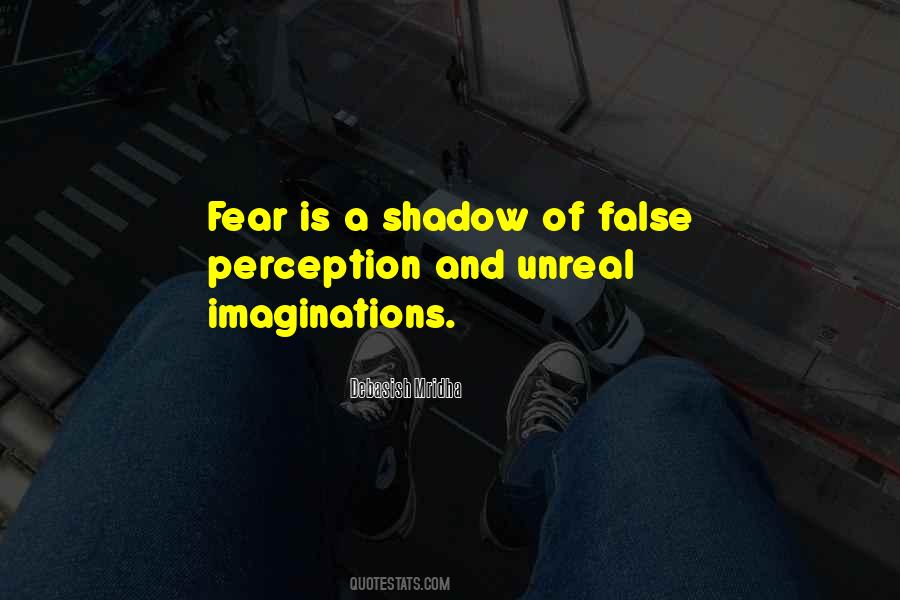 Quotes About False Fear #810292