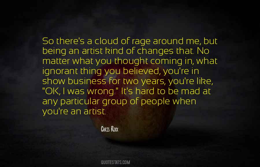 You Mad At Me Quotes #1396229