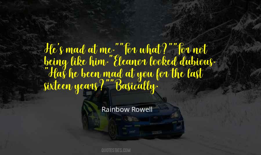 You Mad At Me Quotes #1415849
