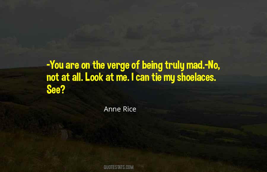 You Mad At Me Quotes #1493751