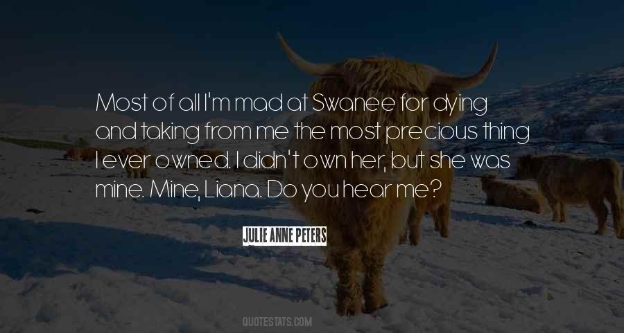You Mad At Me Quotes #1564756