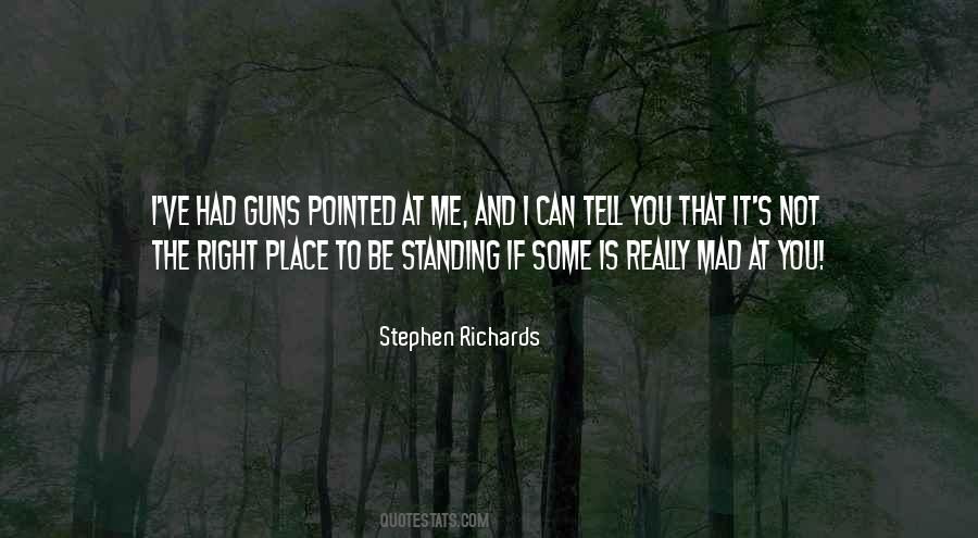 You Mad At Me Quotes #1706384