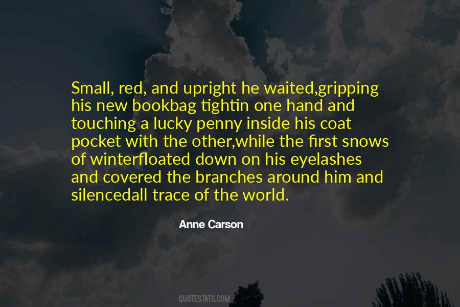 Snow All Around Quotes #1378682