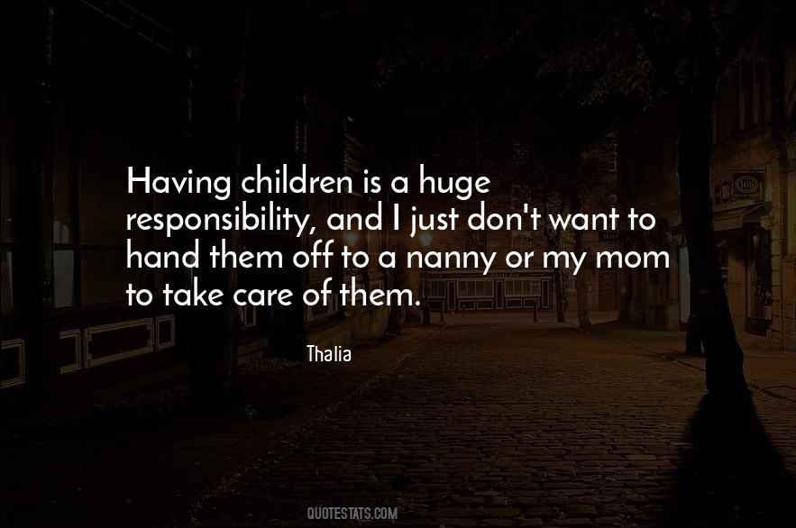 Just Want My Mom Quotes #1503959