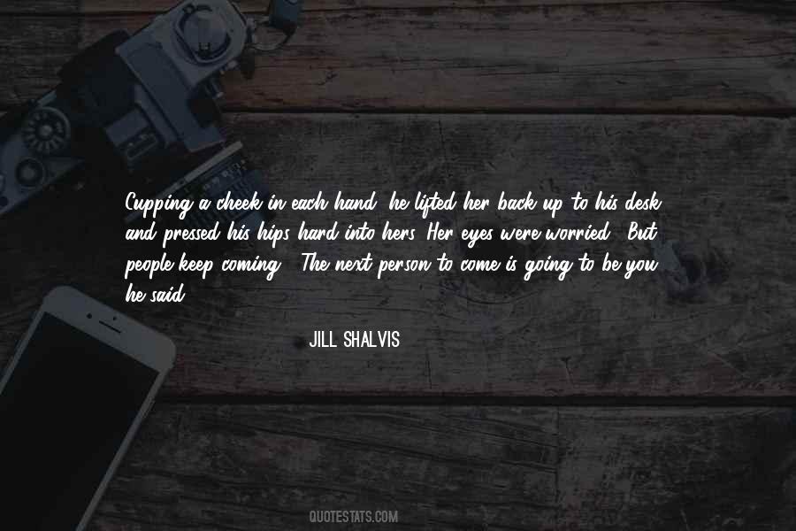 Keep Coming Back To Quotes #412769