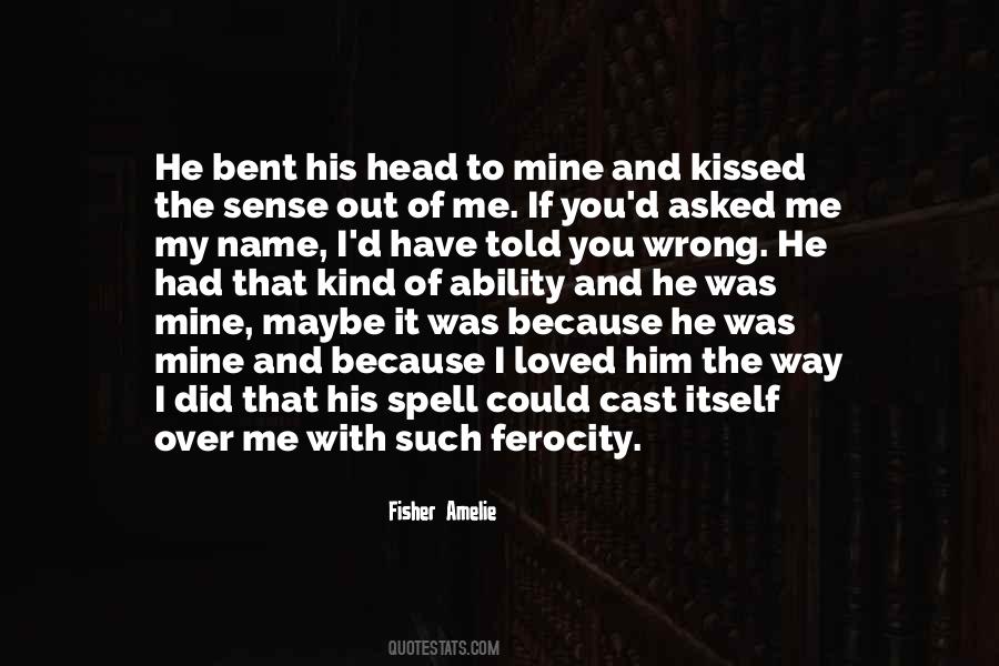 If I Could Have You Quotes #1628905