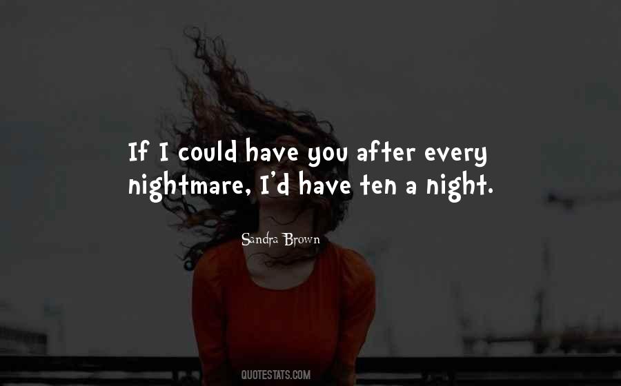If I Could Have You Quotes #347553
