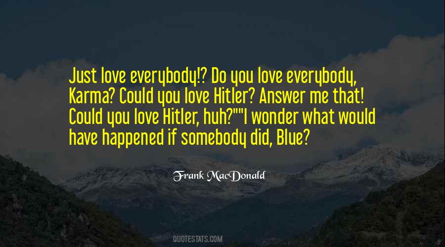 If I Could Have You Quotes #831128
