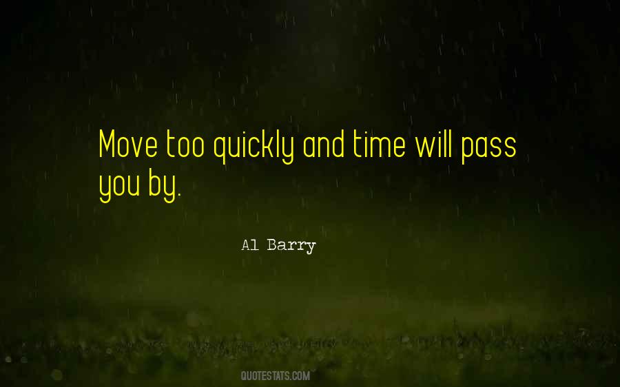 Time Will Pass Quotes #1299617