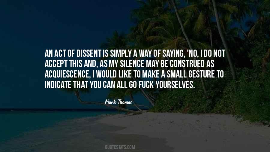 Not To Act Is To Act Quotes #180870