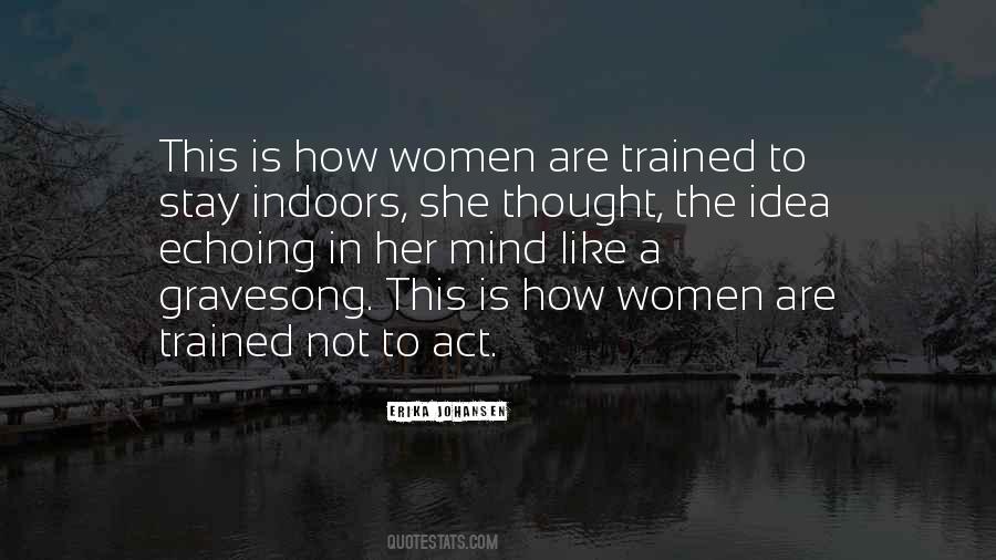 Not To Act Is To Act Quotes #376722