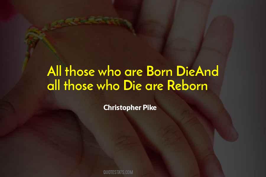 Those Who Die Quotes #1230653