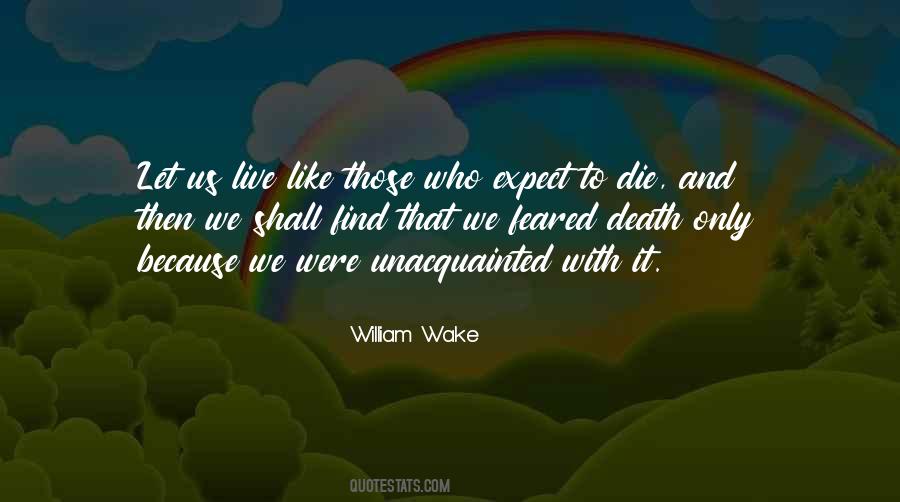 Those Who Die Quotes #536306