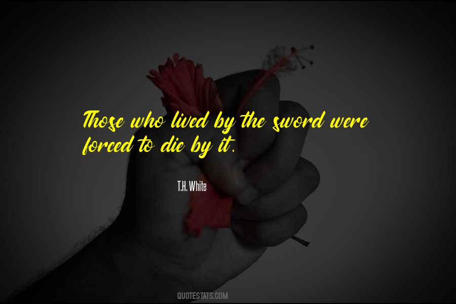 Those Who Die Quotes #801849