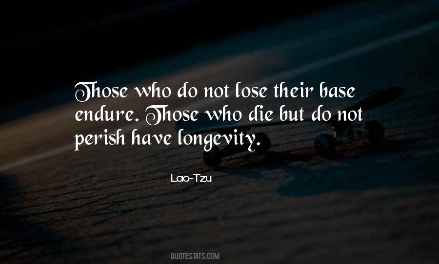 Those Who Die Quotes #920550