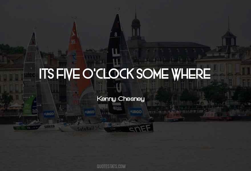 Five O'clock Quotes #1678130