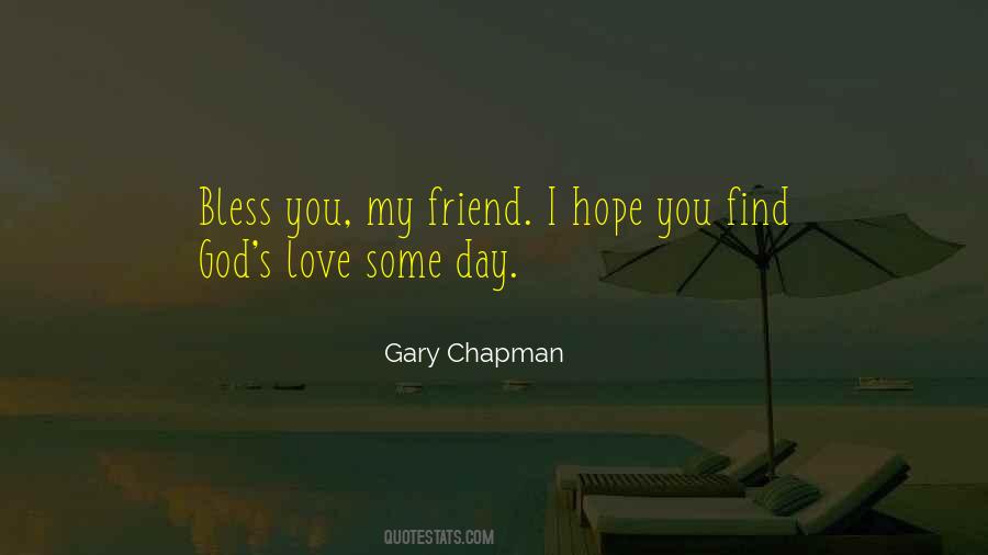 God Bless My Friend Quotes #1402707