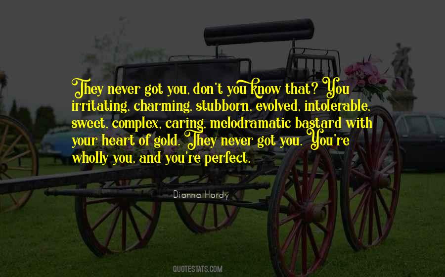 Your Heart Of Gold Quotes #1252978