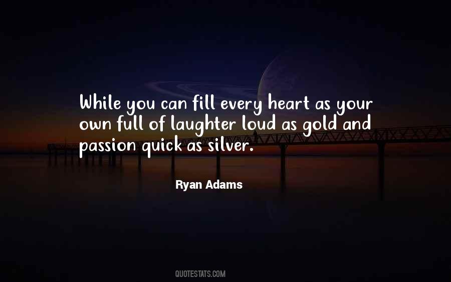 Your Heart Of Gold Quotes #1503231