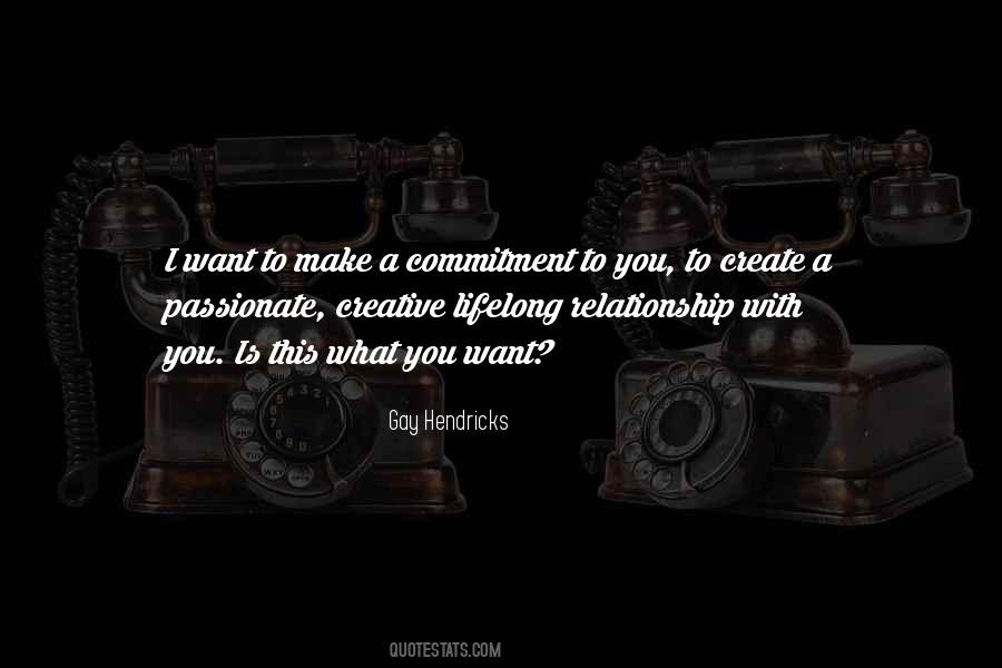 Want A Relationship Quotes #1025119
