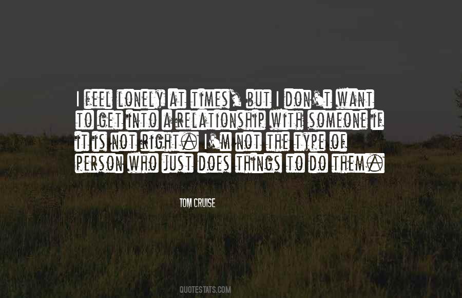 Want A Relationship Quotes #1055829