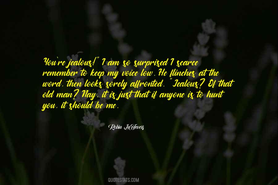 It Should Be Me Quotes #1595077