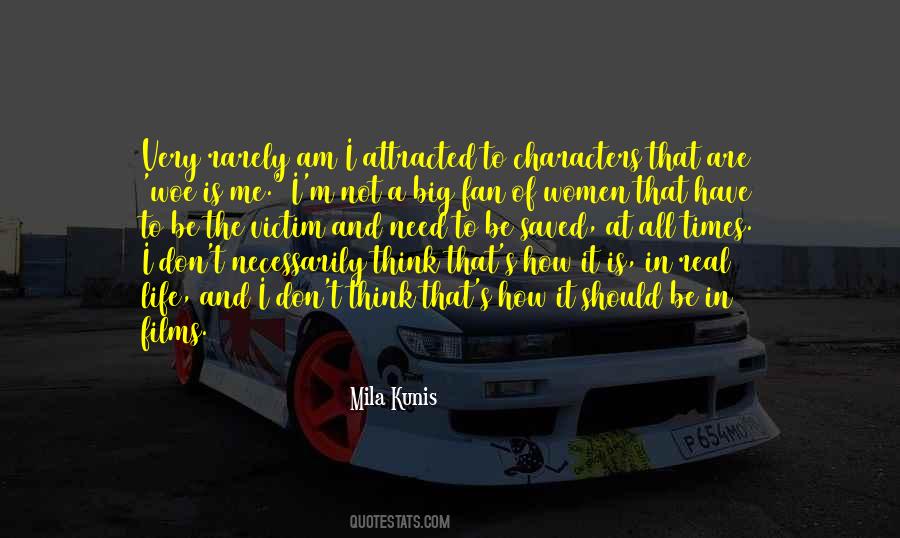 It Should Be Me Quotes #354029