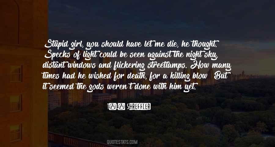 It Should Be Me Quotes #634834