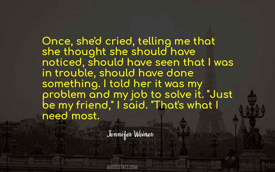 It Should Be Me Quotes #934799