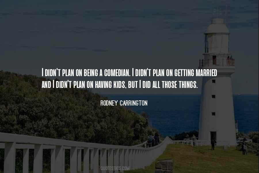 Quotes About Having A Plan #163103