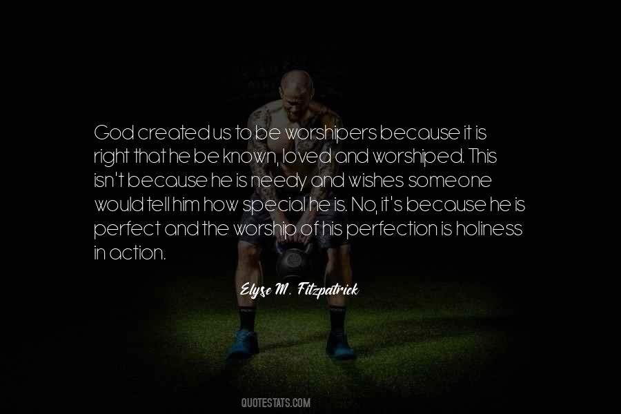 Worship Perfection Quotes #1826178