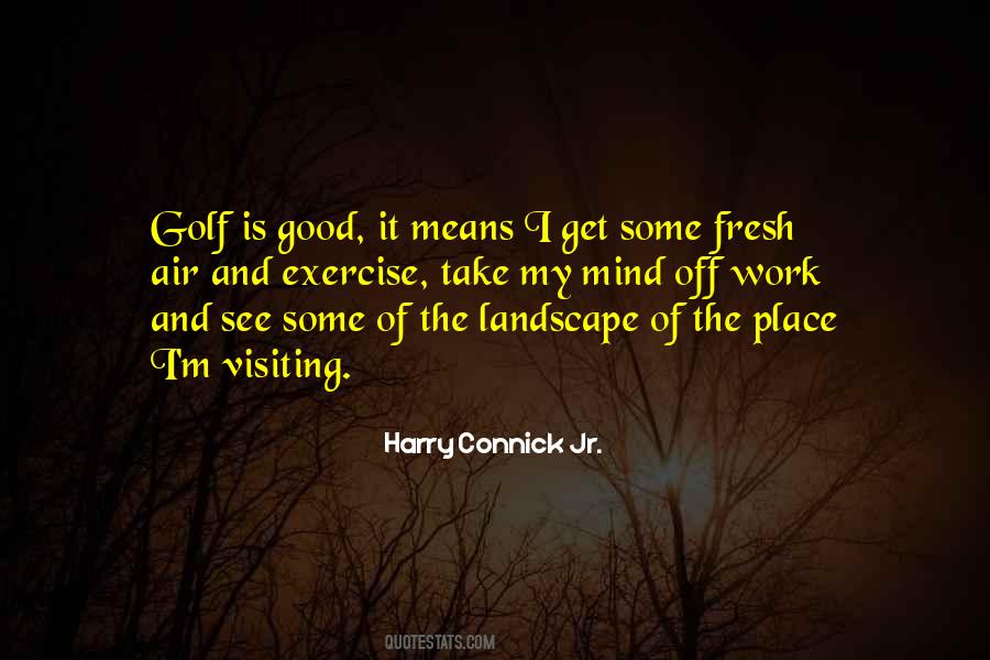 Get Some Fresh Air Quotes #403552