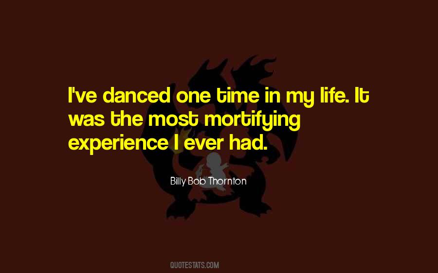 One Time Experience Quotes #842110