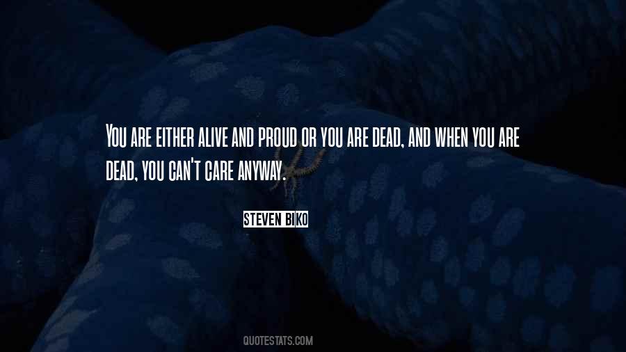When You Are Alive Quotes #1571661