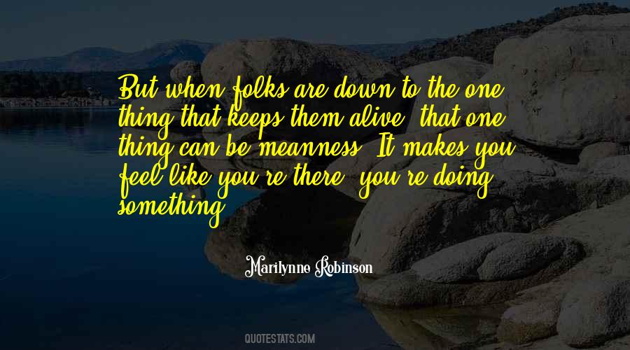When You Are Alive Quotes #1605974